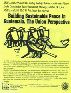 Yellow flyer for an event featuring a wood block illustration of a woman being dragged away by military men, white doves landing nearby. The flyer reads "Building Sustainable Peace in Guatemala, The Union Perspective" and was produced by SEIU Local 399.