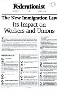 Black and white image of the front page of "The AFL-CIO American Federationist" vol. 94, no. 1, Jan. 17, 1987. The headline on the front-page reads "The New Immigration law - Its Impact on Workers and Unions." the Article features a list of Frequently Asked Questions about the impact of Employer sanctions, including "what is prohibited" and "when does the prohibition go into effect?"