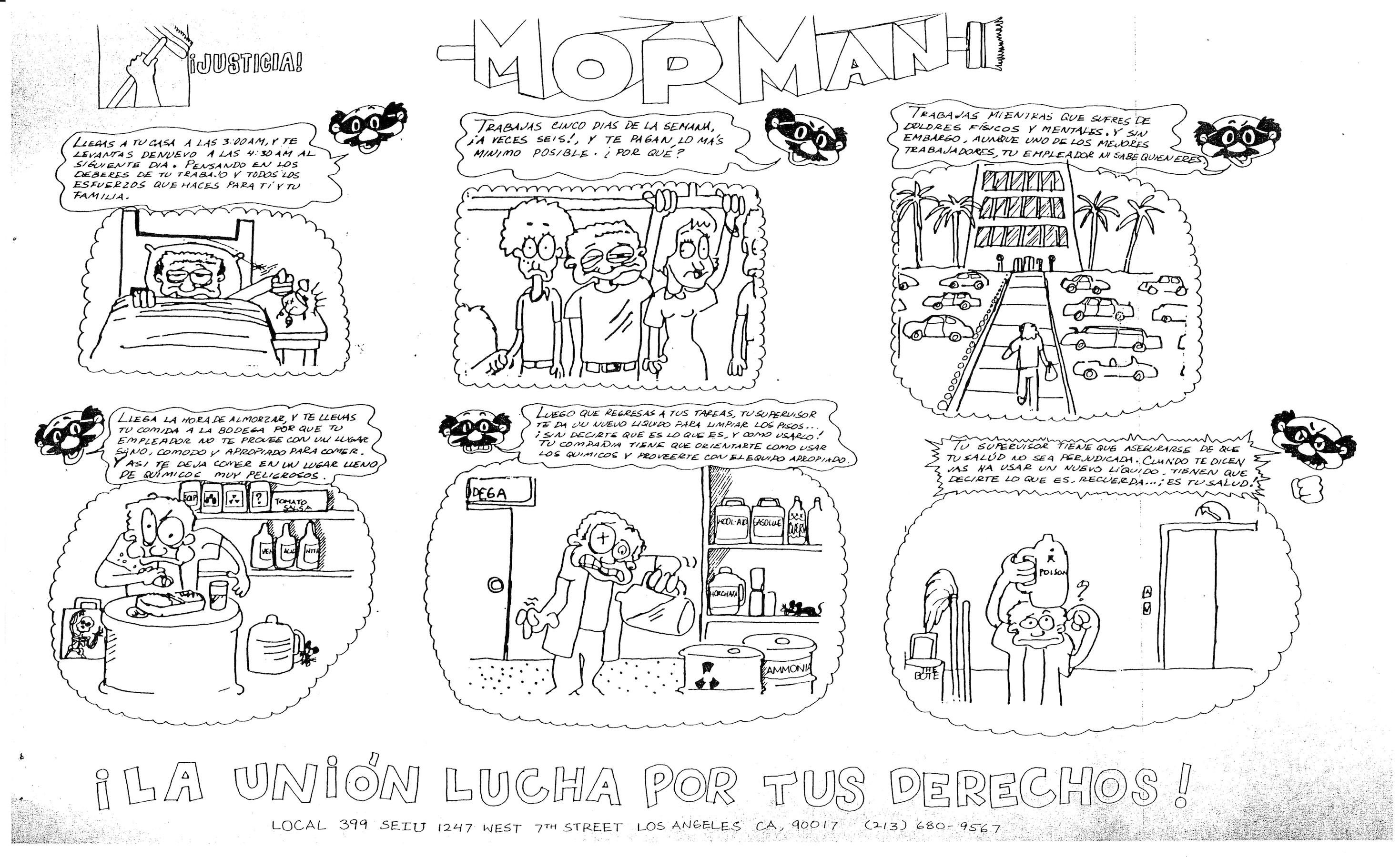 A comic strip under the banner "MOPMAN". In it, "Mopman," a superhero championing the cause of janitors, narrates a day in the life of a janitor--waking up early and taking public transit to work where he is exposed to dangerous chemicals--and declares, "the union fights for your rights."