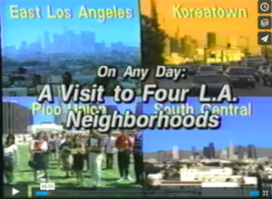 Screenshot of title frame of "On Any Day: A visit to Four L.A. neighborhoods" (1995), includes images from East Los Angeles, Koreatown, Pico Union, and South Central.